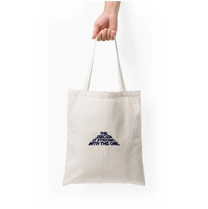 Daily Deals The Sarcasm Is Strong With This One Tote Bag Iconic Handbags At Unbeatable Prices