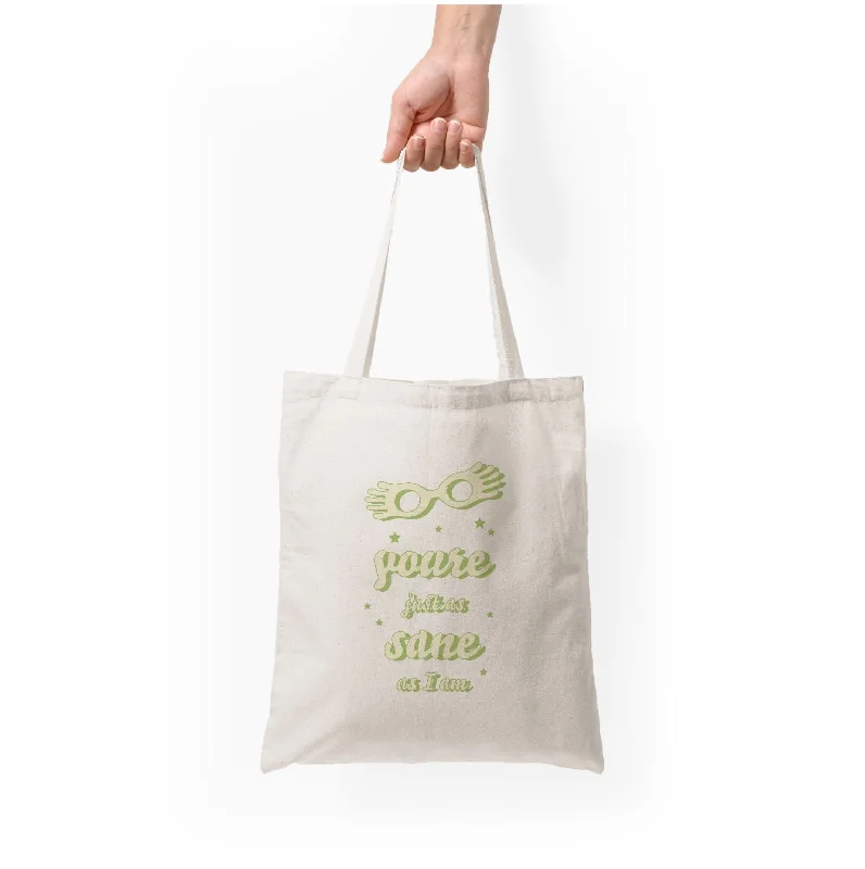 Hot Styles You're Just As Sane As I Am Tote Bag Designer-Inspired Bags At Reduced Prices Hot Styles You're Just As Sane As I Am Tote Bag Designer-Inspired Bags At Reduced Prices